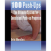 100 Push-ups, The Ultimate System for Consistent Push-up Progress