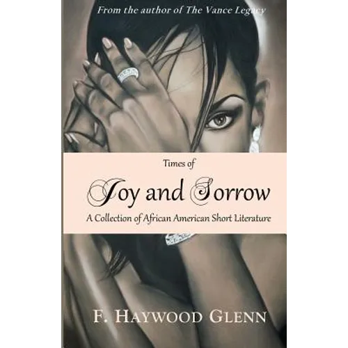 Times of Joy and Sorrow: A Collection of African American Short Fiction