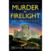 Murder by Firelight: An utterly gripping and page-turning cozy mystery novel