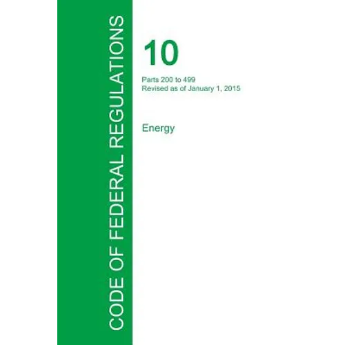 Code of Federal Regulations Title 10, Volume 3, January 1, 2015