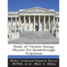 Study of Vacuum Energy Physics for Breakthrough Propulsion
