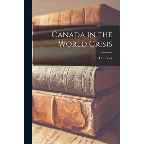 Canada in the World Crisis