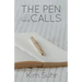 The Pen Calls