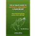 The Ultimate Guide To Arthritis Treatment & Pain Relief B&W Edition - Alternative Therapies + More: The Must Have Book For Anyone Whose Suffering From