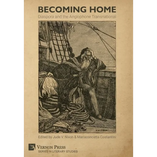 Becoming Home: Diaspora and the Anglophone Transnational