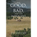 The Good, the Bad, and the Innocent