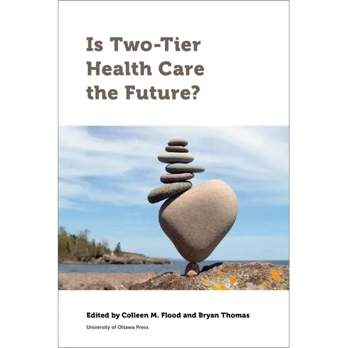 Is Two-Tier Health Care the Future?