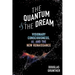 The Quantum & The Dream: Visionary Consciousness, AI, and the New Renaissance