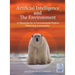 Artificial Intelligence and The Environment: AI Blueprints for 16 Environmental Projects Pioneering Sustainability