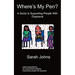 Where's My Pen? A Guide to Supporting People With Dyspraxia