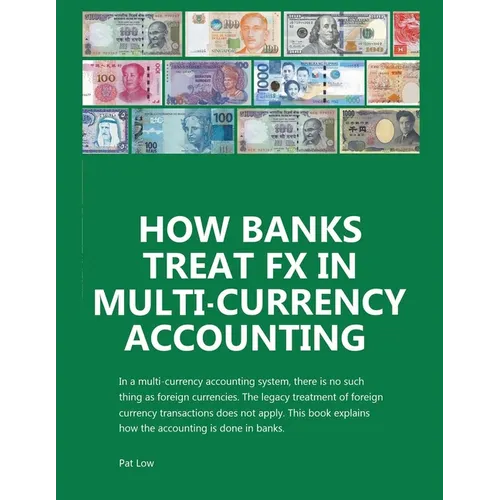 How Banks Treat FX In Multi-Currency Accounting
