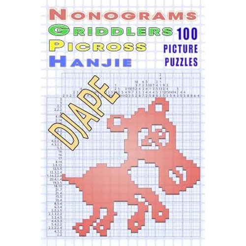 Nonograms Griddlers Picross Hanjie: 100 picture puzzles