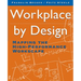 Workplace by Design: Mapping the High-Performance Workscape
