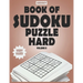 SUDOKY Book of Sudoku Puzzles Hard: Sudoku puzzle books for adults - Includes Solutions - Vol II