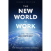 The New World of Work Second Edition: The Cube, the Cloud, and What's Next