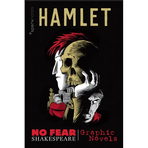 Hamlet: No Fear Shakespeare Graphic Novels