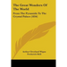 The Great Wonders Of The World: From The Pyramids To The Crystal Palace (1856)