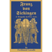 Franz Von Sickingen: A Tragedy in Five Acts