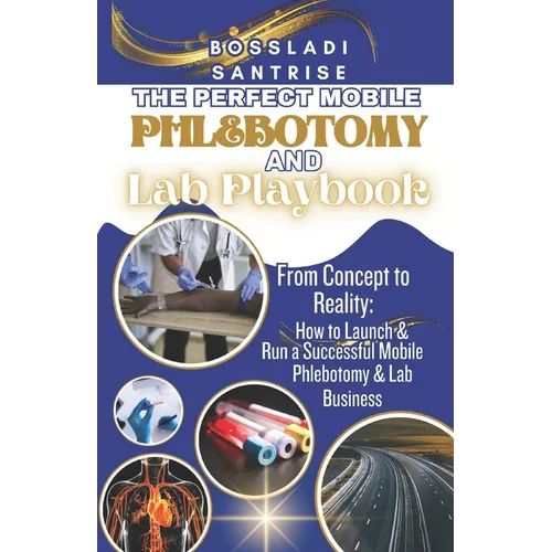 The Perfect Mobile Phlebotomy and Lab Book