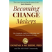 Becoming Change Makers: The Exquisite Path to Leadership and Liberation for Women of Color