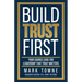 Build Trust First: Your Source Code for Leadership That Truly Matters