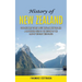 History of New Zealand: Good Military Story About Naval in New Zealand (A Captivating Guide to the History of the Land of the Long White Cloud)