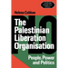 The Palestinian Liberation Organisation: People, Power and Politics