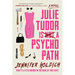 Julie Tudor Is Not a Psychopath