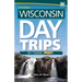 Wisconsin Day Trips by Theme