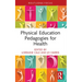 Physical Education Pedagogies for Health