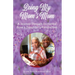 Being My Mom's Mom: A journey through dementia from a daughter's perspective