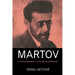 Martov: A Political Biography of a Russian Social Democrat