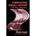 Fabricating Israeli History: The 'New Historians'
