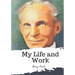 My Life and Work