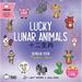 Lucky Lunar Animals (Simplified Mandarin-English Version): A Bilingual Book in English and Mandarin with Simplified Characters and Pinyin