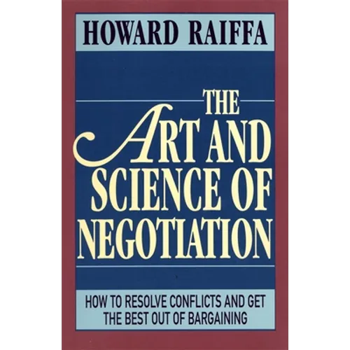 The Art and Science of Negotiation