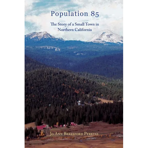 Population 85: The Story of a Small town in Northern California