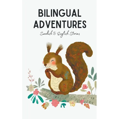 Bilingual Adventures: Swedish & English Stories