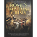 Rome's Imperial Crisis: The History of the Roman Empire in the 3rd Century after Severus Alexander's Assassination