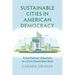 Sustainable Cities in American Democracy: From Postwar Urbanism to a Civic Green New Deal