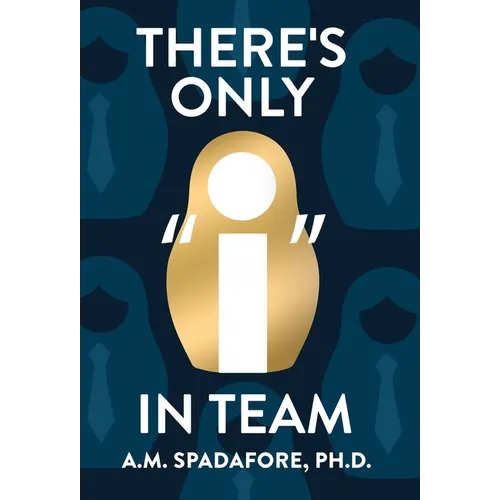 There's Only I in Team