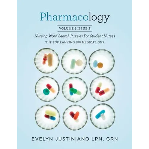 Pharmacology: Nursing Word Search Puzzle for Student Nurses: The Top Ranking 100 Medications