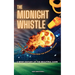The Midnight Whistle: 50 Epic Bedtime Stories From The World Of Soccer. A Brief History of The Beautiful Game: 50 Epic Bedtime Stories From The World