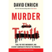 Murder the Truth: Fear, the First Amendment, and a Secret Campaign to Protect the Powerful