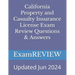 California Property and Casualty Insurance License Exam Review Questions & Answers