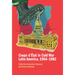Coups d'État in Cold War Latin America, 1964-1982