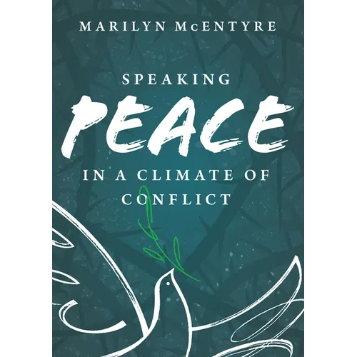 Speaking Peace in a Climate of Conflict