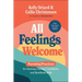 All Feelings Welcome: Parenting Practices for Raising Caring, Confident, and Resilient Kids