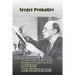 Sergei Prokofiev: Autobiography, Articles, Reminiscences