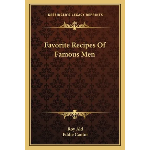 Favorite Recipes of Famous Men
